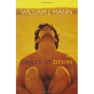  Object of Desire [Hardcover] William J. Mann Books