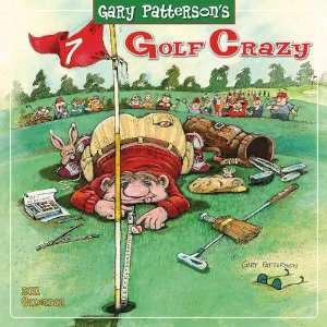    Gary Patterson Golf Crazy 2011 Wall Calendar