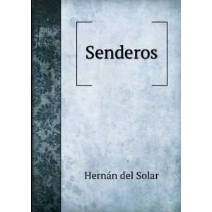  Senderos HernÃ¡n del Solar Books