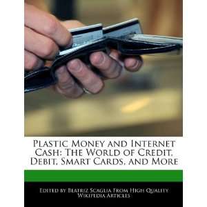   Credit, Debit, Smart Cards, and More (9781241585334): Beatriz Scaglia