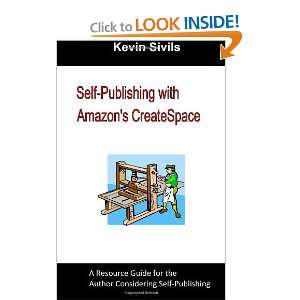 Self Publishing with s CreateSpace A Resource Guide for the 