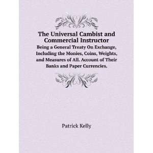   . Account of Their Banks and Paper Currencies. Patrick Kelly Books