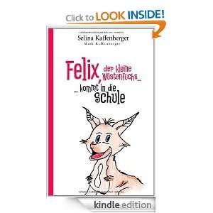 Felix, der kleine Wüstenfuchs kommt in die Schule (German Edition 