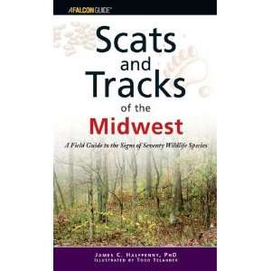  Scats and Tracks of the Midwest A Field Guide to the 