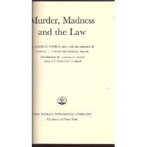  Murder, Madness, and the Law louis cohen Books