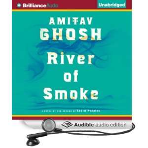   of Smoke (Audible Audio Edition) Amitav Ghosh, Sanjiv Jhaveri Books