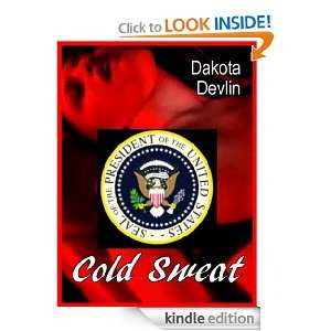 Cold Sweat A Novel of the Future Dakota Devlin  Kindle 