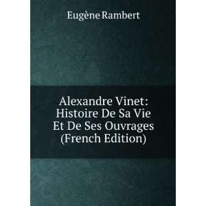   Sa Vie Et De Ses Ouvrages (French Edition) EugÃ¨ne Rambert Books