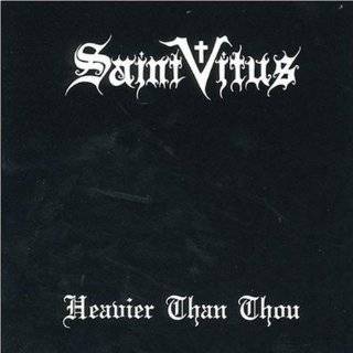 Heavier Than Thou by Saint Vitus ( Audio CD   May 28, 1991)