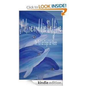 Nadine und die Delfine Der Ruf der Engel der Meere (German Edition 