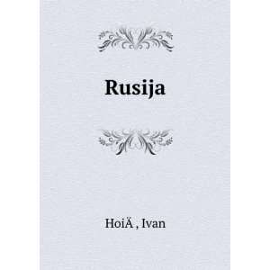  Rusija Ivan HoiÃÂ? Books