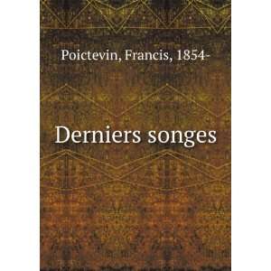  Derniers songes Francis, 1854  Poictevin Books