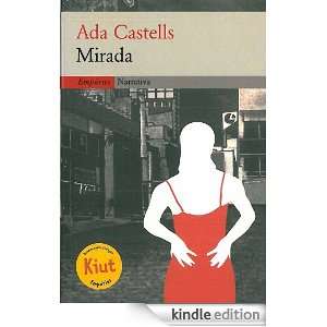 Mirada (Empúries narrativa) (Catalan Edition) Castells Ada  