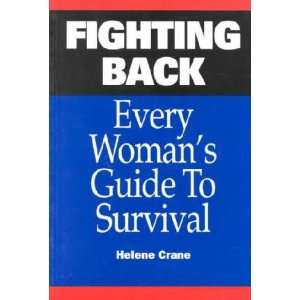  Fighting Back Every Womans Guide to Survival **ISBN 
