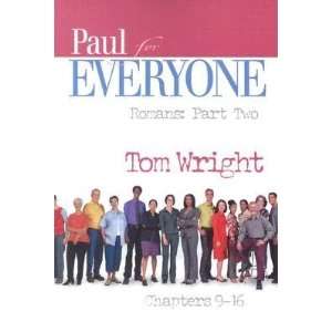  Romans Part Two Chapters 9 16?? [PAUL FOR EVERYONE ROMANS