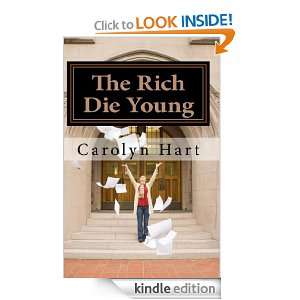 The Rich Die Young Carolyn G. Hart  Kindle Store