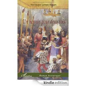 Hennin pour Deux Rois (French Edition) Paul Jacques Lévêque Mingam 