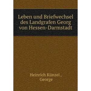   Georg von Hessen Darmstadt George Heinrich KÃ¼nzel  Books