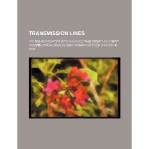 Transmission lines: issues associated with high voltage direct current 