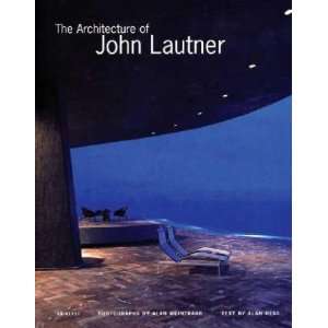   Architecture of John Lautner Alan/ Weintraub, Alan (PHT) Hess Books