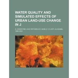 com Water quality and simulated effects of urban land use change in J 
