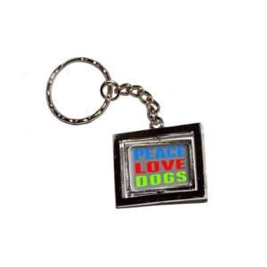  Peace Love Dogs   New Keychain Ring: Automotive