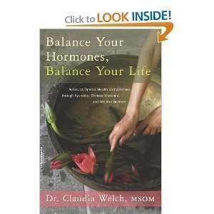   BalanceYour Hormones Balance Your Life byWelch n/a and n/a Books