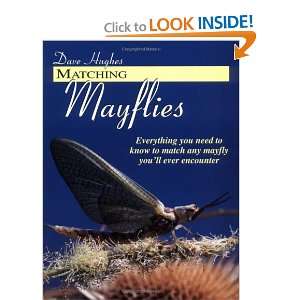  Matching Mayflies Everything You Need to Know to Match 