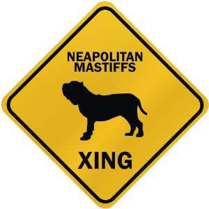  ONLY  NEAPOLITAN MASTIFFS XING  CROSSING SIGN DOG: Home 