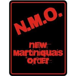  New  New Martiniquais Order  Martinique Parking Sign 
