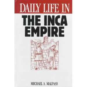  Daily Life in the Inca Empire