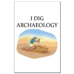  a funny archaeology joke Funny Mini Poster Print by 