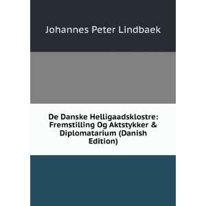   & Diplomatarium (Danish Edition) Johannes Peter Lindbaek Books
