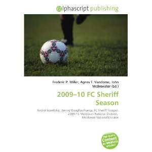  2009 10 FC Sheriff Season (9786133594531) Books