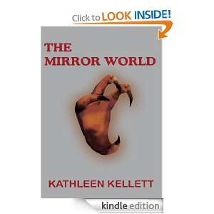 The Mirror World Kathleen Kellett  Kindle Store