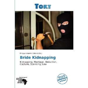  Bride Kidnapping (9786136266732) Philippe Valentin 