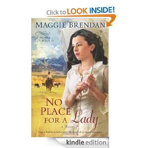 No Place for a Lady (Heart of the West Series, Book 1): Maggie Brendan 