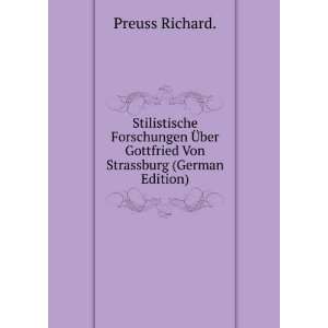   ber Gottfried Von Strassburg (German Edition) Preuss Richard. Books