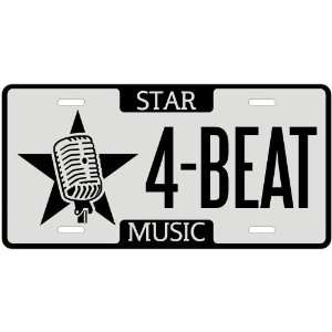  New  I Am A 4 Beat Star   License Plate Music
