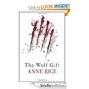 The Wolf Gift Anne Rice  Kindle Store