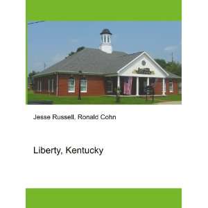  Liberty, Kentucky Ronald Cohn Jesse Russell Books