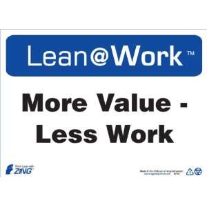 Zing Lean Processes Sign, Header Lean at Work, More Value Less Work 