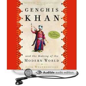 Genghis Khan and the Making of the Modern World [Unabridged] [Audible 