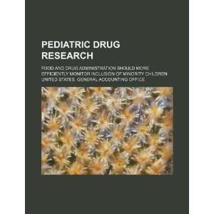  Pediatric drug research Food and Drug Administration 