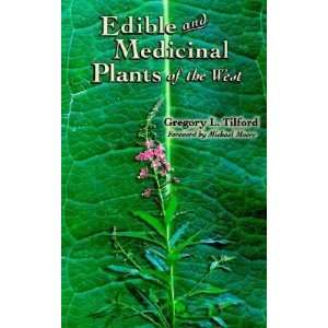  Edible and Medicinal Plants of the West [EDIBLE 