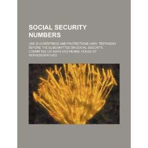  Social security numbers use is widespread and protections 