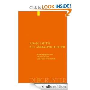 Adam Smith als Moralphilosoph (German Edition) Christel Fricke, Hans 