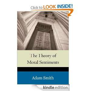 The Theory of Moral Sentiments (Annotated) Adam Smith  