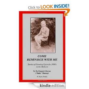 Come Reminisce With Me Emmett Duke Murray  Kindle Store