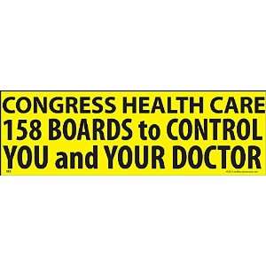  Congress Health Care 158 Boards Bumper Sticker: Everything 